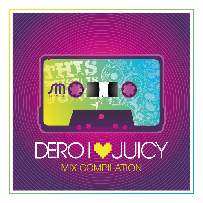 DERO/VARIOUS - I Love Juicy