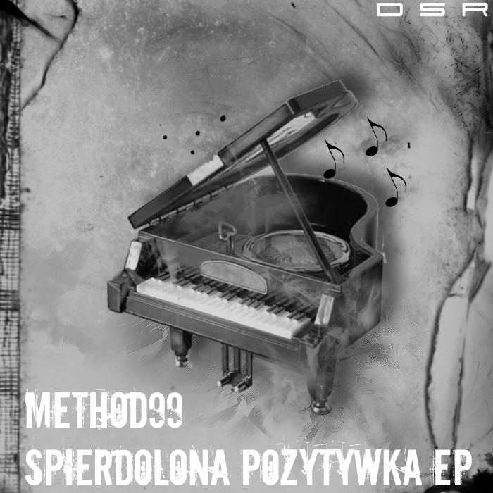 METHOD99 - Spierdolona Pozytywka EP