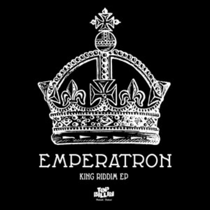 EMPERATRON - King Riddim EP