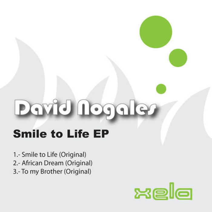 NOGALES, David - Smile To Life EP