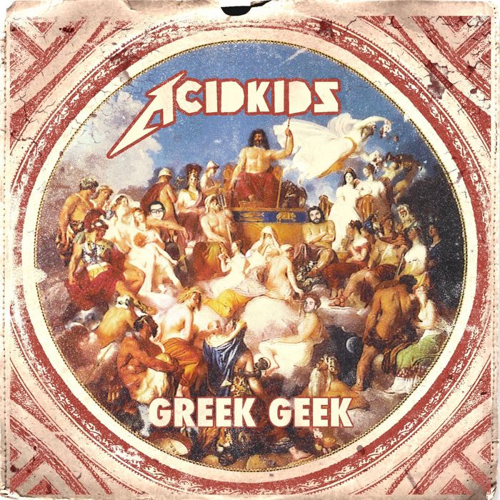 ACIDKIDS - Greek Geek