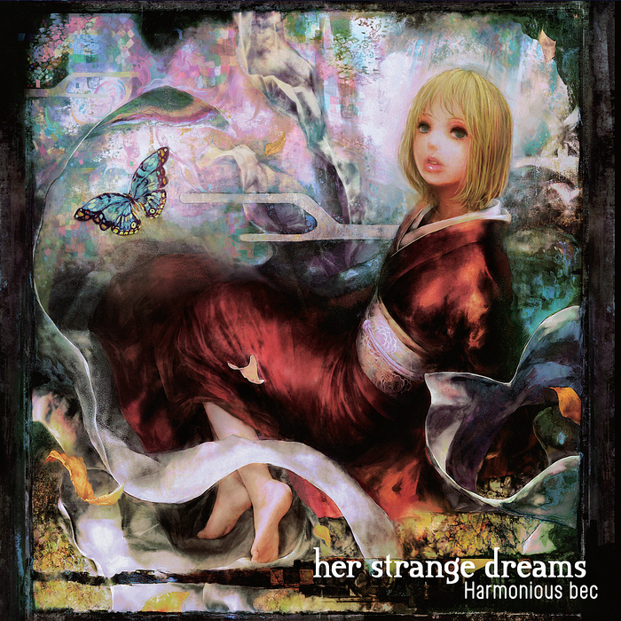 HARMONIOUS BEC - Her Strange Dreams