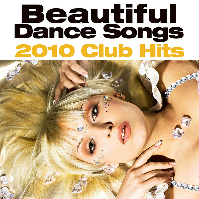 VARIOUS - Beautiful Songs (2010 Dance Hits)