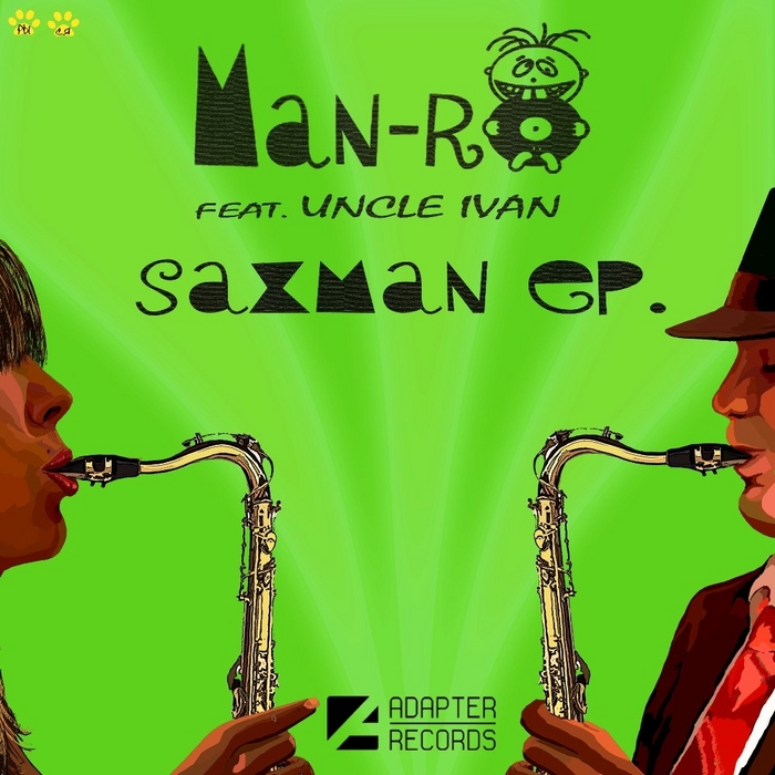 MAN RO feat UNCLE IVAN - Saxman EP