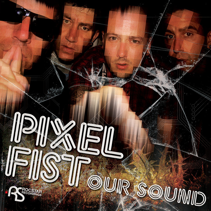 PIXEL FIST - Our Sound LP