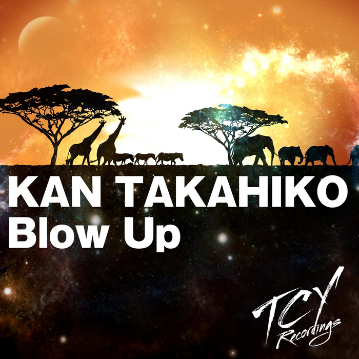 KAN TAKAHIKO - Blow Up