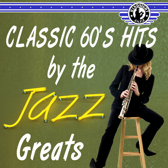 various-classic-60-s-hits-jazz-greats-at-juno-download