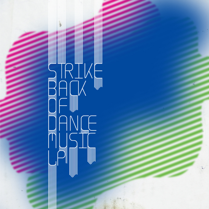 VARIOUS - Strike Back Of Dance Music LP