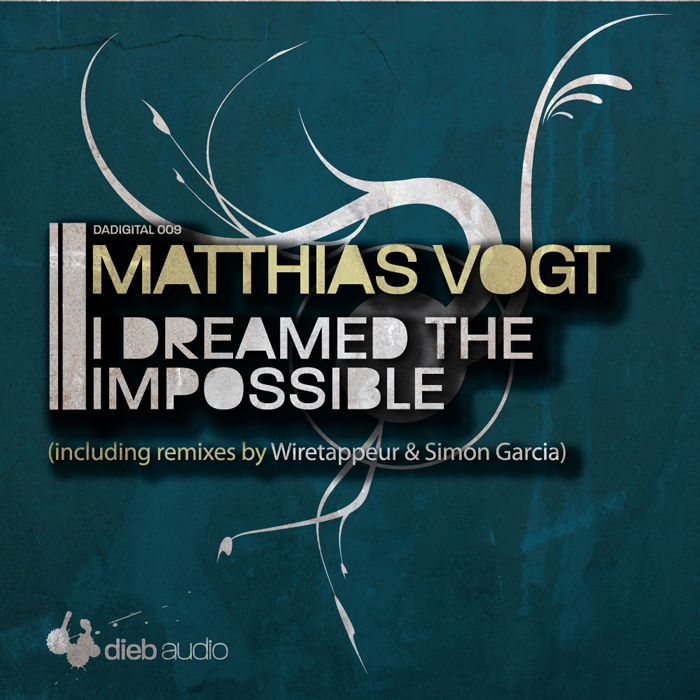 VOGT, Matthias - I Dreamed The Impossible