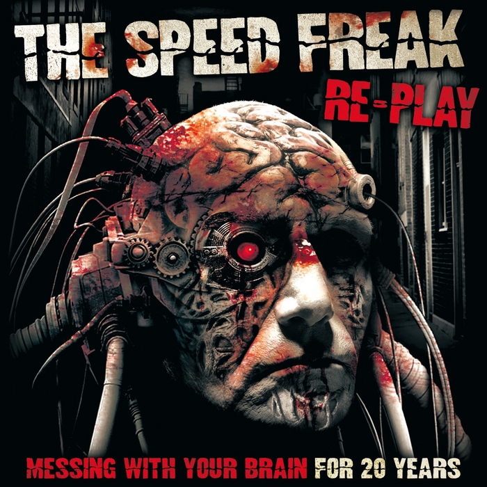 SPEED FREAK, The - Re-Play: Messing With Your Brain For 20 Years