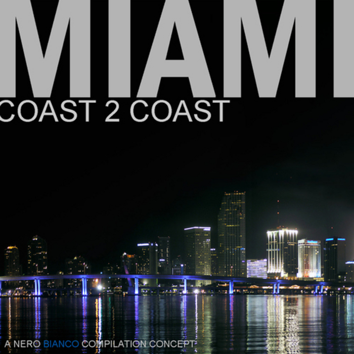 VARIOUS - Miami: Coast 2 Coast