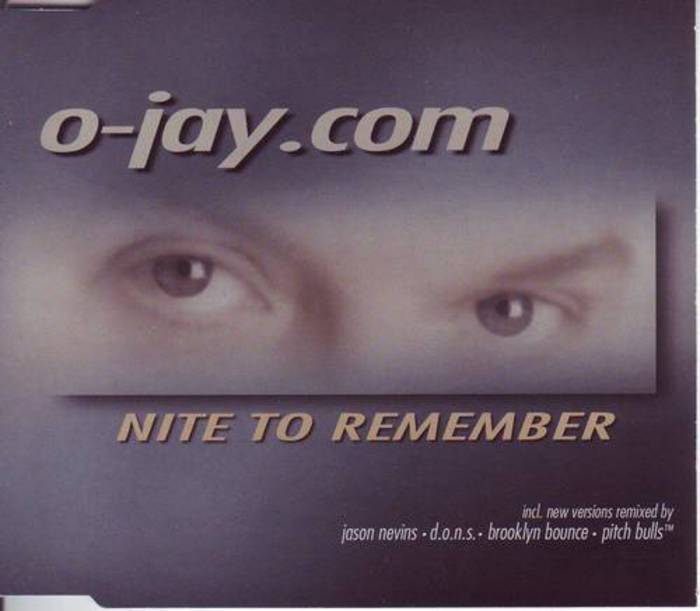 O JAY COM - Nite To Remember
