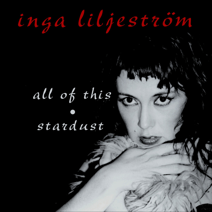 LILJESTROM, Inga - All Of This (Stardust remixes)