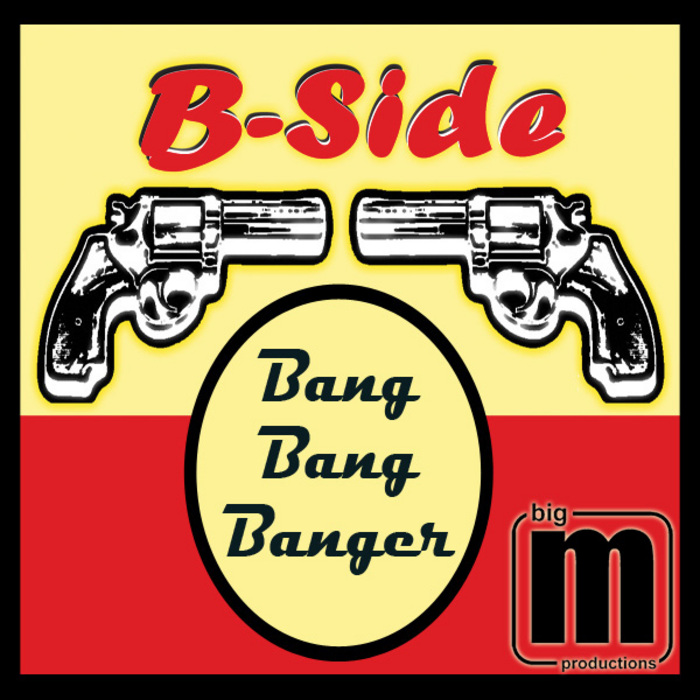 B SIDE - Bang Bang Banger EP
