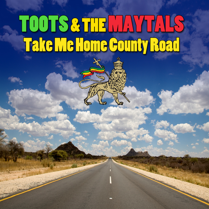 TOOTS/THE MAYTALS - Take Me Home Country Road