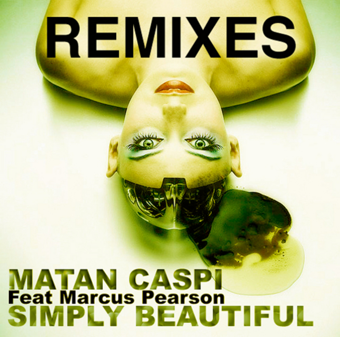 CASPI, Matan feat MARCUS PEARSON - Simply Beautiful Remixes