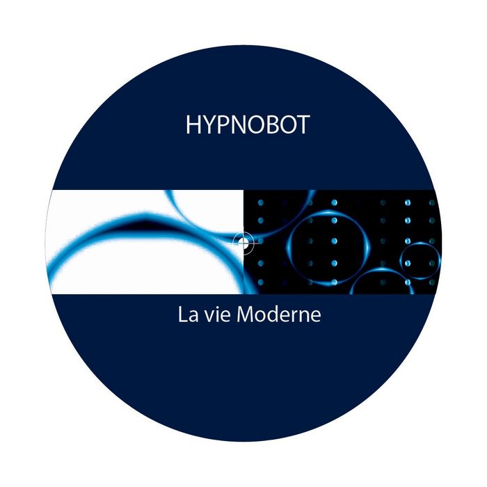 HYPNOBOT - La Vie Moderne EP