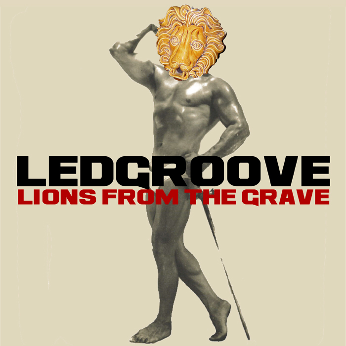 LEDGROOVE - Lions From The Grave