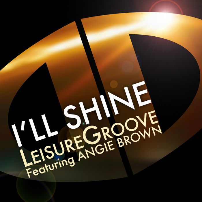 LEISUREGROOVE feat ANGIE BROWN - I'll Shine