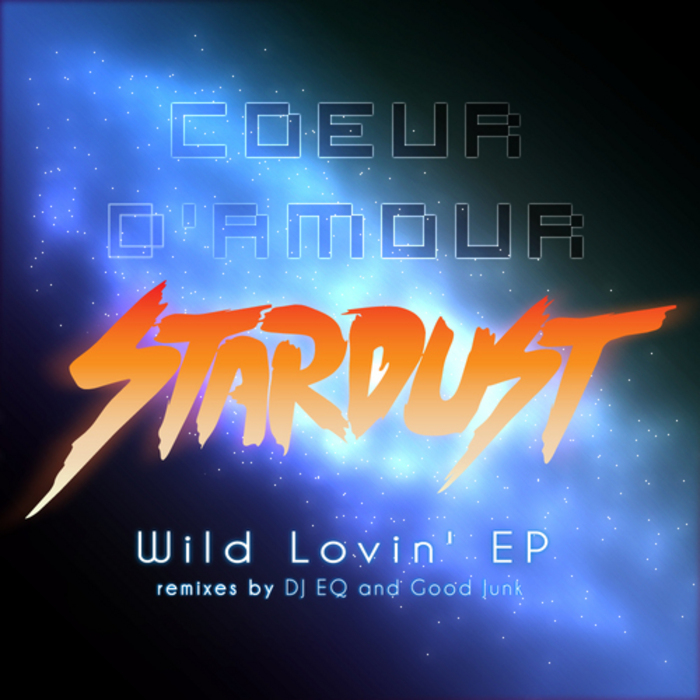 D AMOUR, Coeur - Wild Lovin' EP