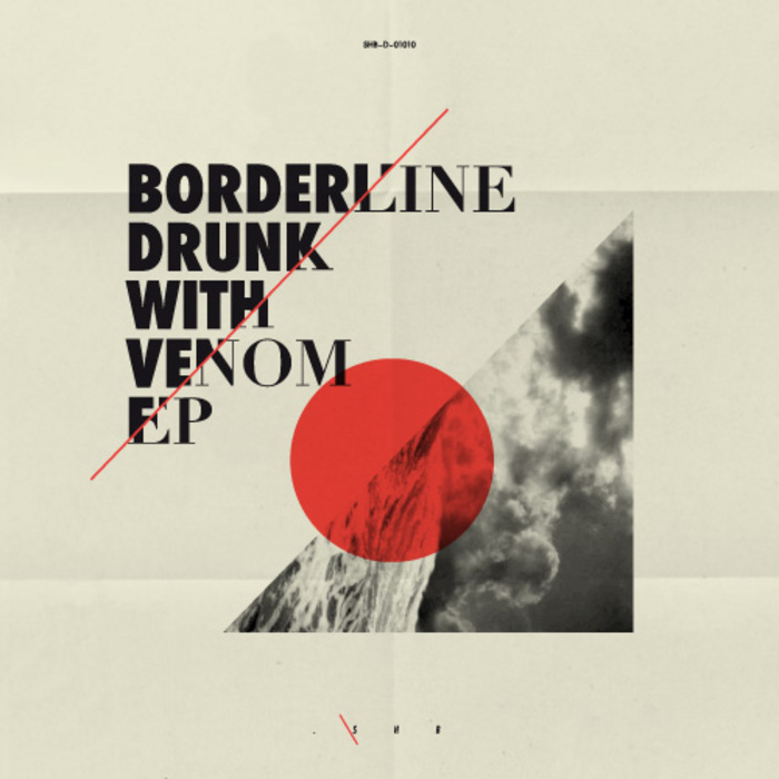 BORDERLINE - Drunk With Venom EP