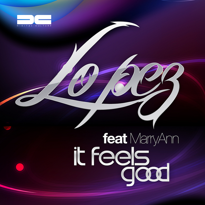 LOPEZ feat MARYANN - It Feels Good