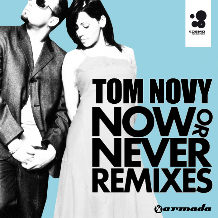 Take it novy. Tom novy & Lima. Tom novy Lima take it. Now or never. Balck Now or never