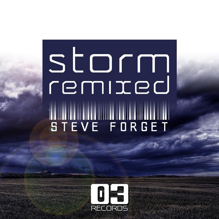 FORGET, Steve - Storm (remixed)