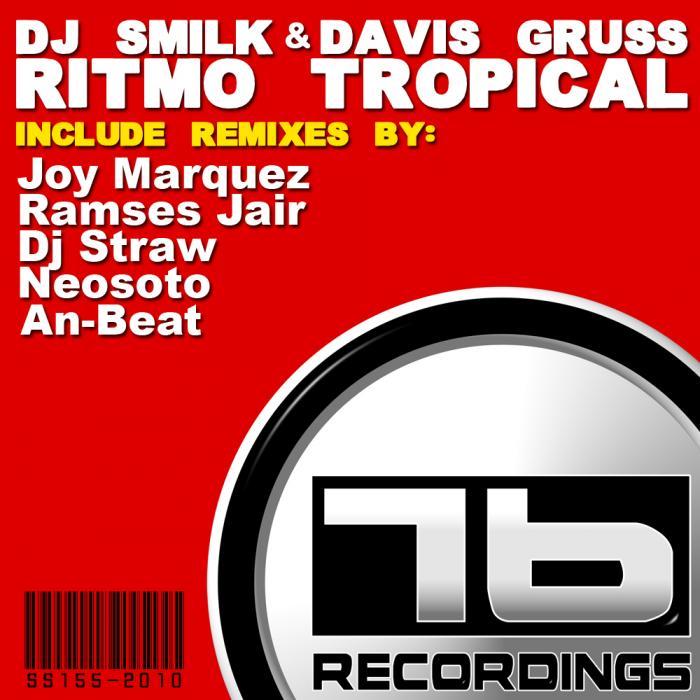 DJ SMILK/DAVIS GRUSS - Ritmo Tropical