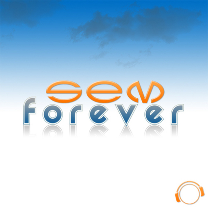 SEM - Forever