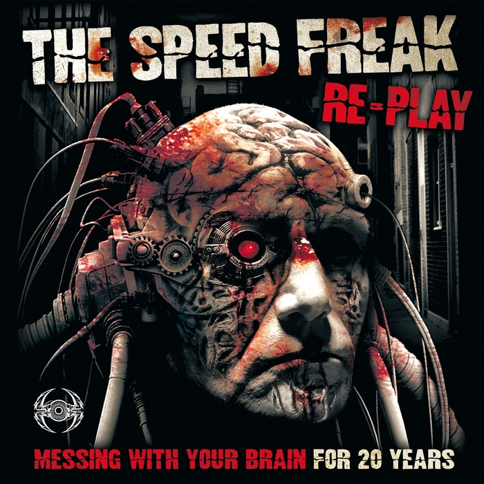 SPEED FREAK, The - Re-Play (Messing With Your Brain For 20 Years)