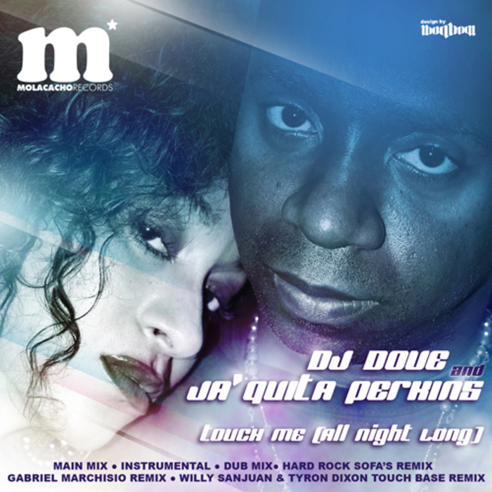 DJ DOVE & JA QUITA PERKINS - Touch Me (All Night Long)