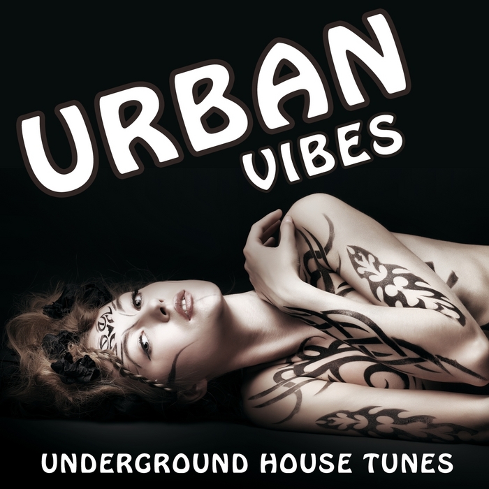 VARIOUS - Urban Vibes (Underground House Tunes)