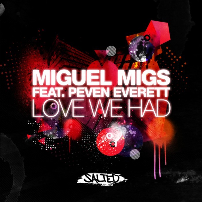 MIGS, Miguel feat PEVEN EVERETT - Love We Had