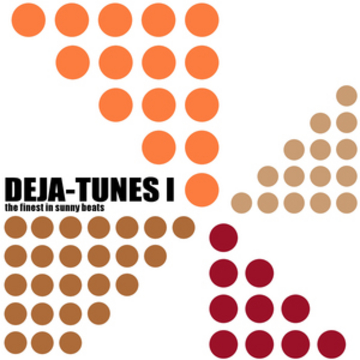 VARIOUS - Deja Tunes 1 (The Finest In Sunny Beats)