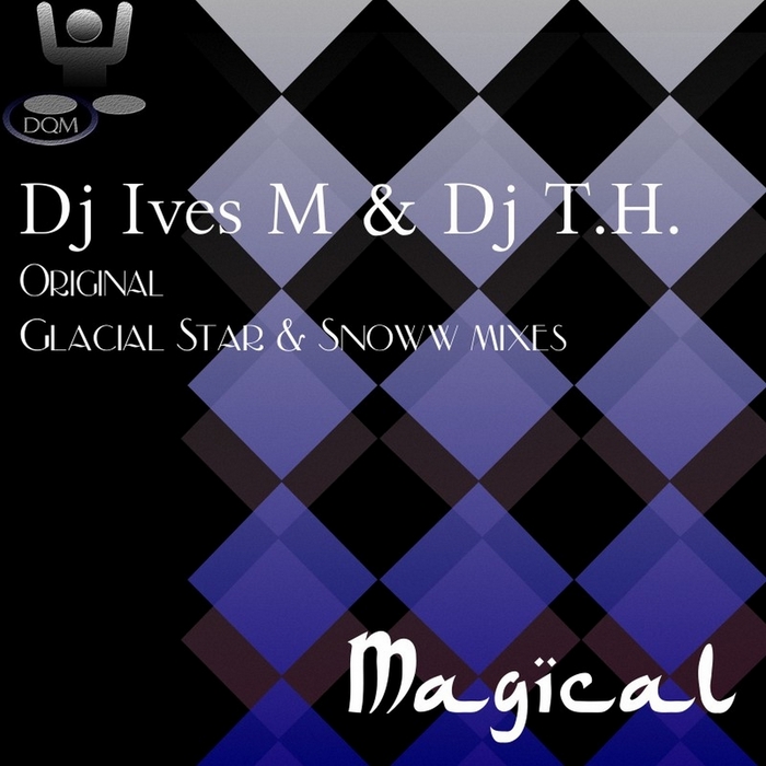 DJ IVES M/DJ TH - Magical