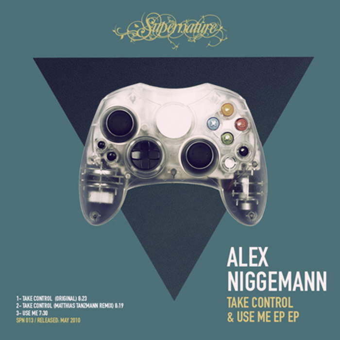 NIGGEMANN, Alex - Take Control & Use Me EP