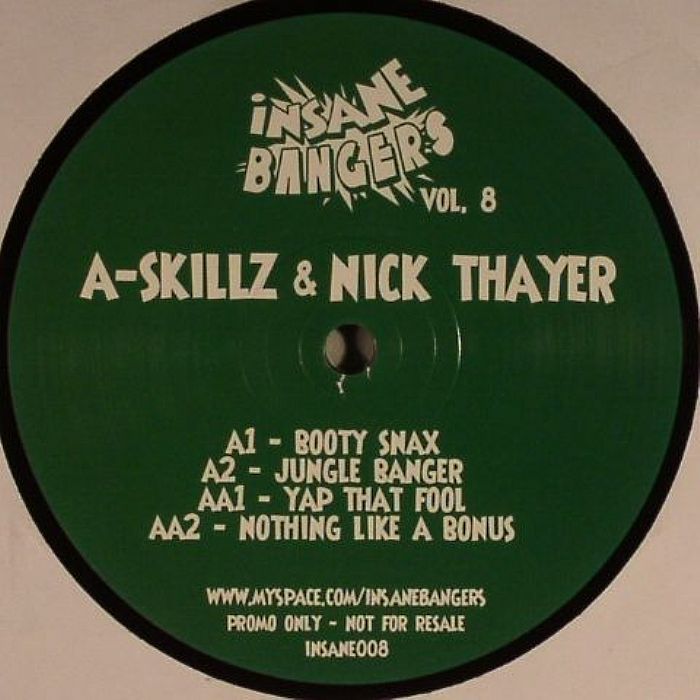 A SKILLZ/NICK THAYER - Insane Bangers Vol 8