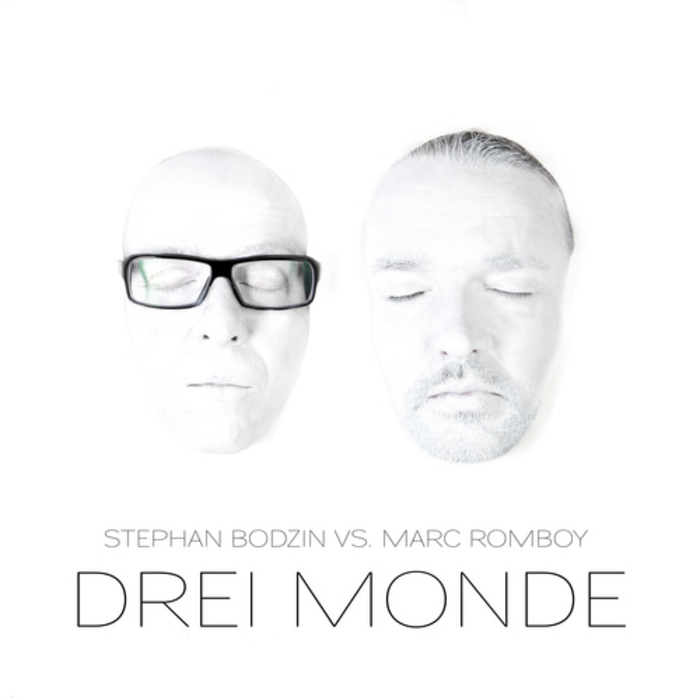 BODZIN, Stephan vs MARC ROMBOY - Drei Monde