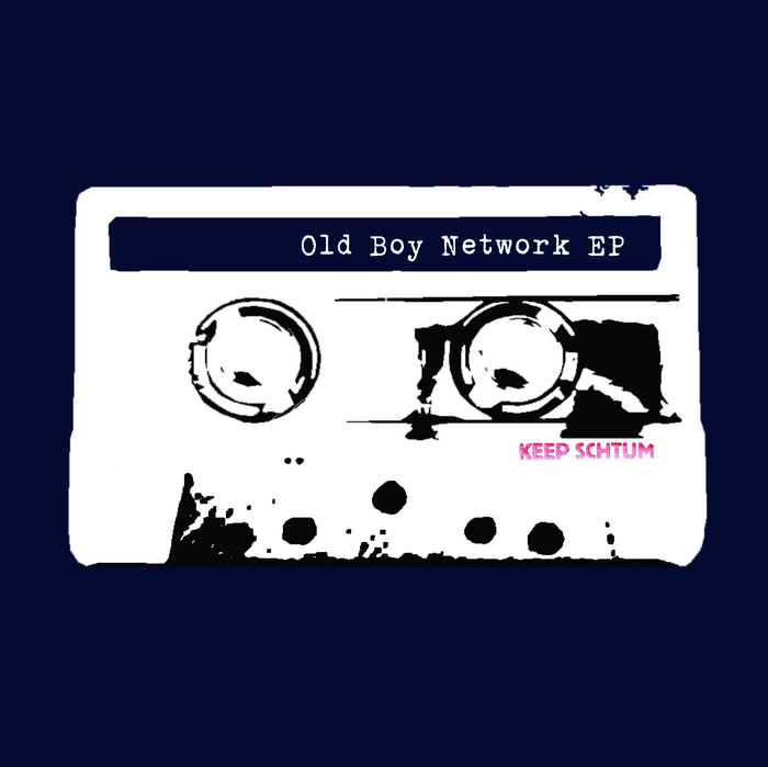 KEEP SCHTUM - Old Boy Network EP