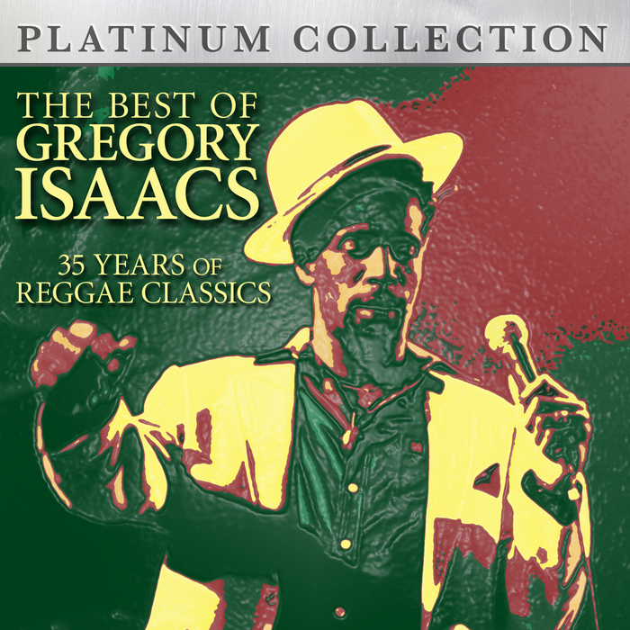 ISAACS, Gregory - The Best Of Gregory Isaacs: 35 Years Of Reggae Classics