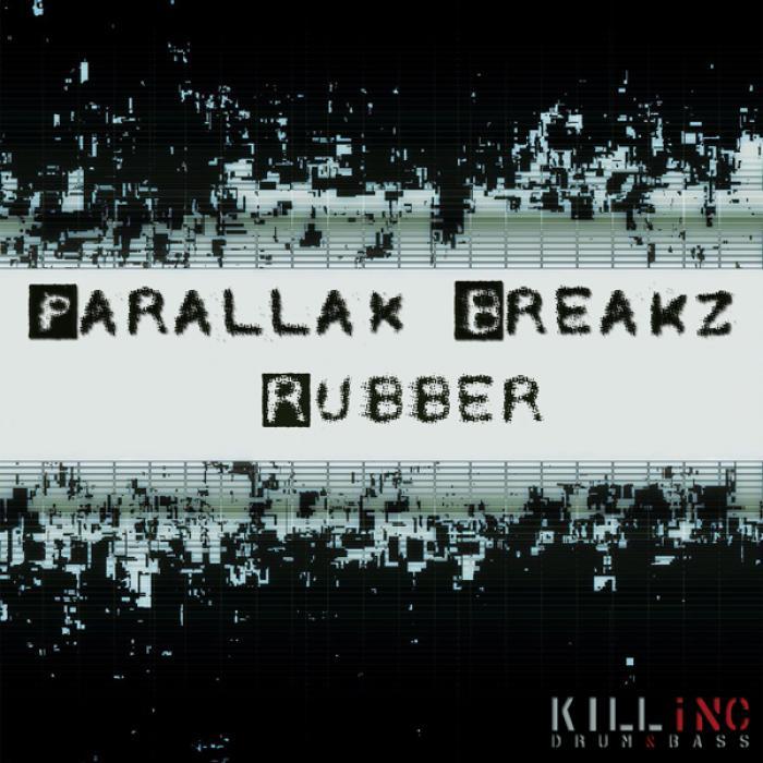 PARALLAX BREAKZ - Rubber