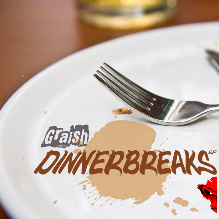 GRAISH - Dinnerbreaks EP