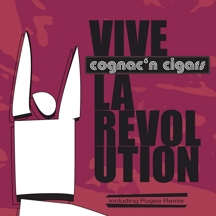 COGNAC N CIGARS - Vive La Revolution