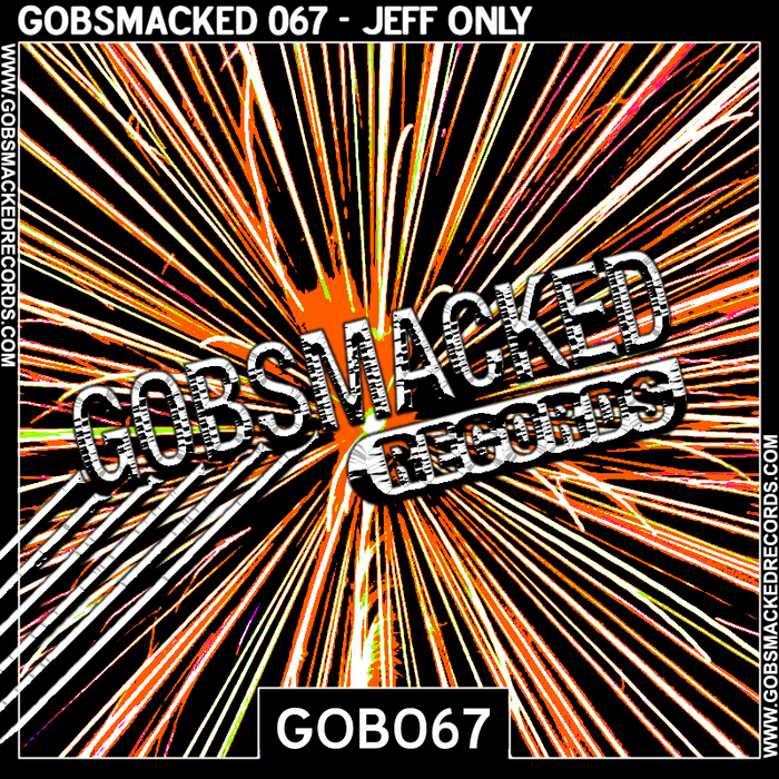 ONLY, Jeff - Gobsmacked 067