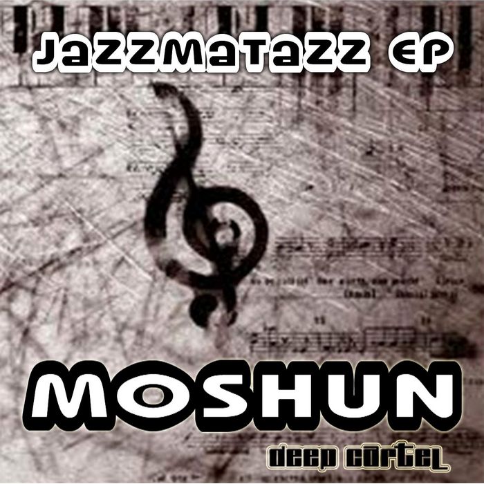 MOSHUN - Jazzmatazz EP