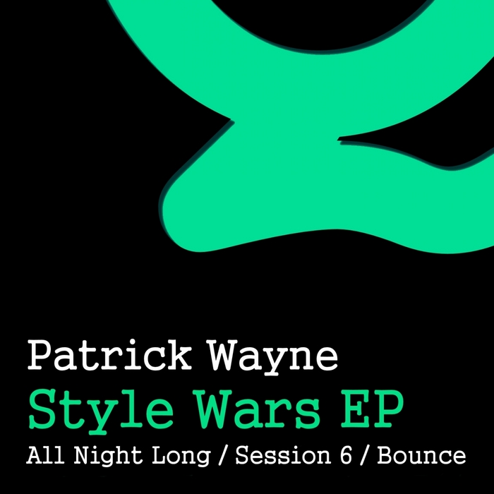 WAYNE, Patrick - Style Wars EP