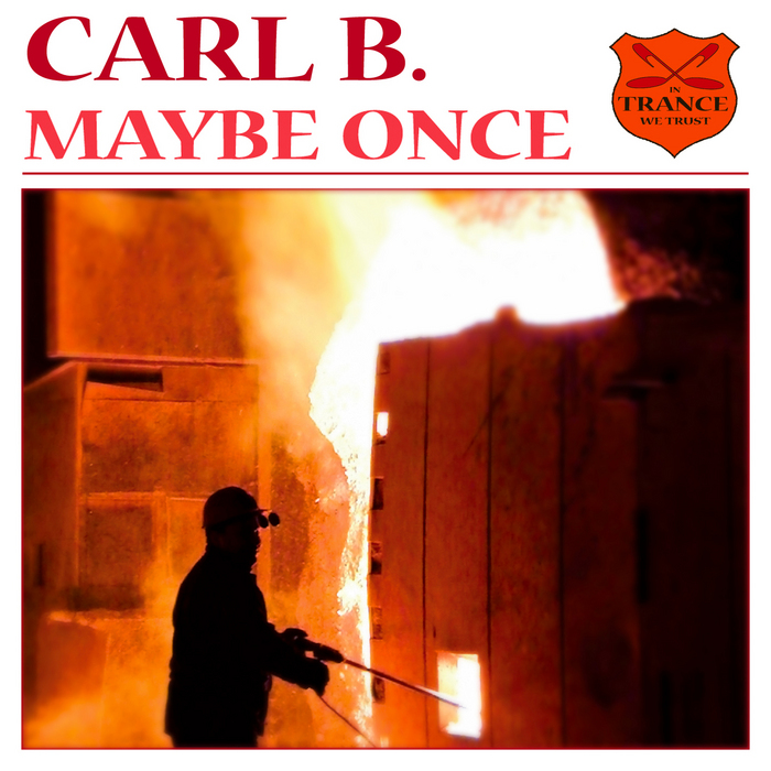 CARL B - Maybe Once