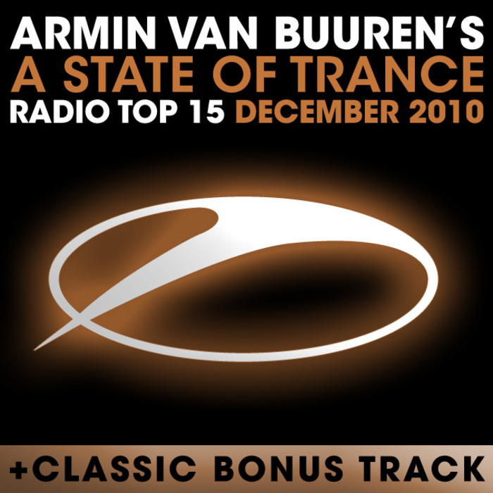 VAN BUUREN, Armin/VARIOUS - A State Of Trance Radio Top 15 December 2010