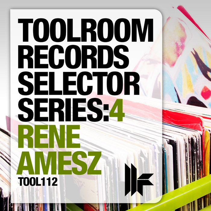 AMESZ, Rene/VARIOUS - Toolroom Records Selector Series: 4 Rene Amesz (unmixed tracks)
